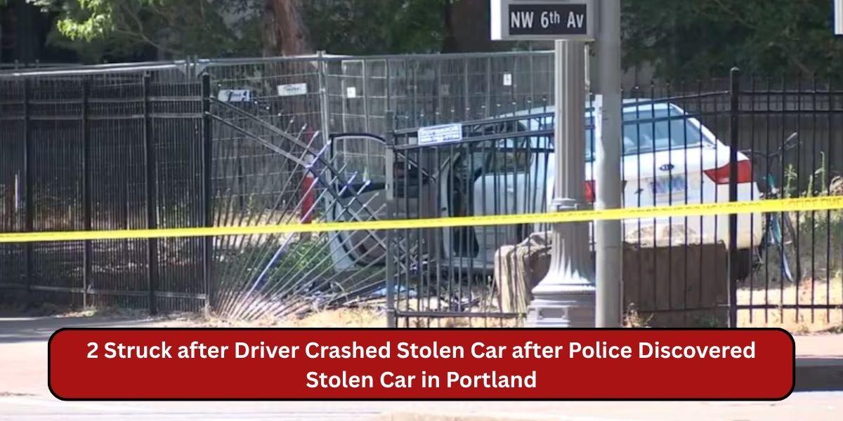 2 Struck after Driver Crashed Stolen Car after Police Discovered Stolen Car in Portland